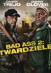Plakat filmu Bad Ass 2: Twardziele